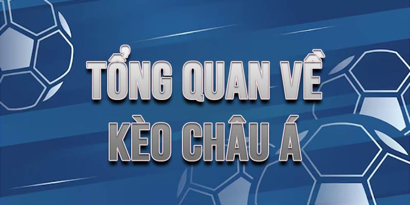 Kỹ thuật phân tích chuyên sâu cho loại hình cược Kèo Châu Á