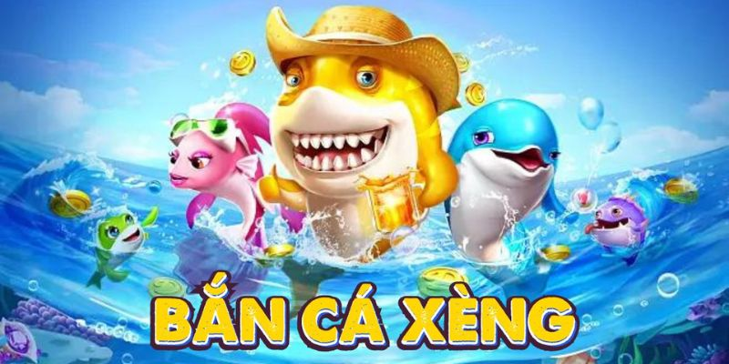 Bắn Cá Xèng – Giải Trí Đỉnh Cao Chinh Phục Mọi Game Thủ